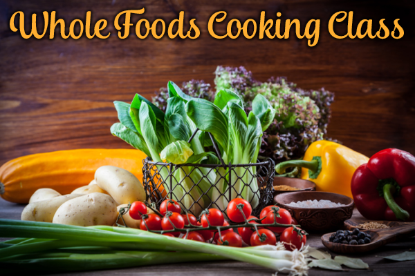 Whole Foods Cooking Class