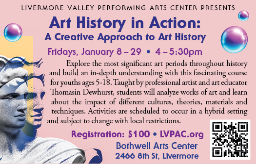 LIVERMORE – Explore the most significant art periods throughout history and build an in-depth understanding with this fascinating course for youths ages 5-18. Taught by professional artist and art educator Thomasin Dewhurst, students will analyze works of art and learn about the impact of different cultures, theories, materials and techniques. Activities are scheduled to occur in a hybrid setting and subject to change with local restrictions